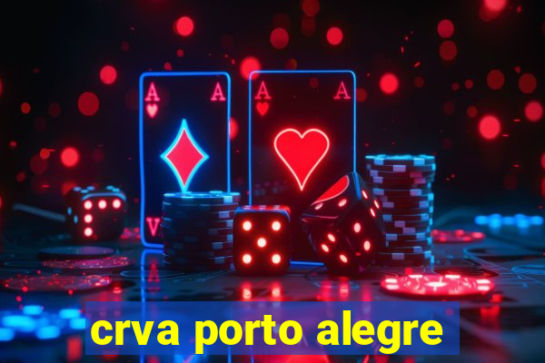 crva porto alegre